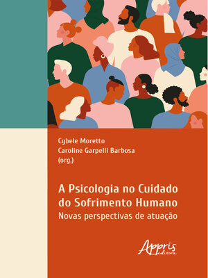cover image of A psicologia no cuidado do sofrimento humano